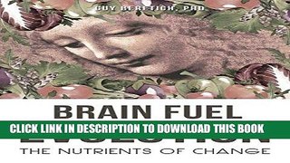 [PDF] Brain Fuel Evolution: The Nutrients of Change Full Collection