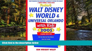 Ebook deals  Fodor s Walt Disney WorldÂ® and Universal OrlandoÂ® with Kids 2005 (Travel with