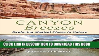 [PDF] Canyon Breezes: Exploring Magical Places in Nature Popular Online