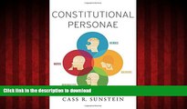 liberty books  Constitutional Personae: Heroes, Soldiers, Minimalists, and Mutes (Inalienable