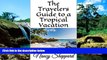 Ebook Best Deals  The Travelers Guide to a Tropical Vacation  Most Wanted