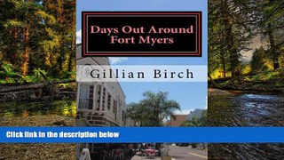 Must Have  Days Out Around Fort Myers (Days Out in Florida Book 4)  Full Ebook