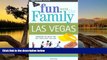 Big Deals  Fun with the Family Las Vegas, 3rd (Fun with the Family Series)  Best Buy Ever