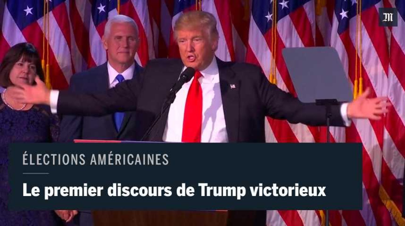 Donald Trump élu : "Je serai le président de tous les Américains"