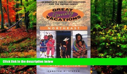 Big Deals  Great Family Vacations Northeast, 3rd: 25 Complete Fun-Filled Vacations for the Entire