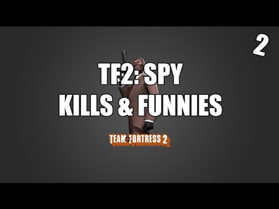 TF2: Spy Kills & Funnies 2