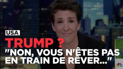 Trump ? "Non, vous n'êtes pas en plein cauchemar, c'est bien réel" sur MSNBC, la présentatrice a les larmes aux yeux