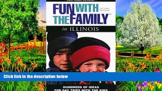 Big Deals  Fun with the Family in Illinois: Hundreds of Ideas for Day Trips with the Kids (Fun