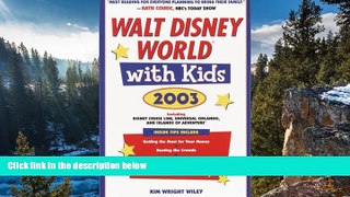 Best Deals Ebook  Walt Disney World with Kids, 2003: Including Disney Cruise Line and Universal