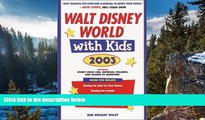 Best Deals Ebook  Walt Disney World with Kids, 2003: Including Disney Cruise Line and Universal