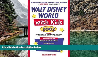 Big Deals  Walt Disney World with Kids, 2002  Best Buy Ever