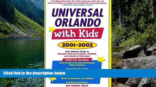 Big Deals  Universal Orlando with Kids : Your Ultimate Guide to Orlando s Universal Studios,