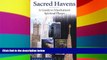 Ebook Best Deals  Sacred Havens: A Guide to Manhattan s Spiritual Places  Full Ebook