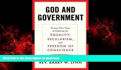 Read book  God and Government: Twenty-Five Years of Fighting for Equality, Secularism, and Freedom