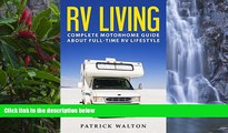 Best Deals Ebook  RV LIVING: Complete Motorhome Guide About Full-time RV Lifestyle - Exclusive 99