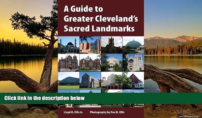 Big Deals  A Guide to Greater Cleveland s Sacred Landmarks (Sacred Landmarks (Kent State))  Best