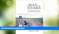 Big Sales  The Way of the Stars: Journeys on the Camino de Santiago  Premium Ebooks Online Ebooks