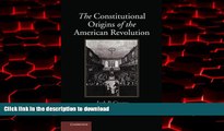 Buy books  The Constitutional Origins of the American Revolution (New Histories of American Law)