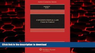 Read book  Constitutional Law: Cases in Context, Second Edition (Aspen Casebook)