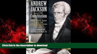 liberty book  Andrew Jackson and the Constitution: The Rise and Fall of Generational Regimes