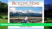 Best Buy Deals  Bicycling Home: My Journey to Find God  Full Ebooks Most Wanted