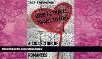 Best Buy Deals  Love to Travel and Travel to Love: A Collection of Short Travel Romances  Best