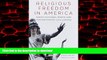 Buy books  Religious Freedom in America: Constitutional Roots and Contemporary Challenges (Studies