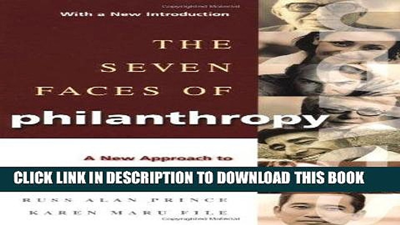 [PDF] The Seven Faces of Philanthropy: A New Approach to Cultivating Major Donors Popular Collection
