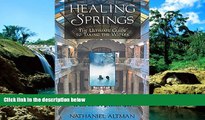 Ebook deals  Healing Springs: The Ultimate Guide to Taking the Waters  Buy Now