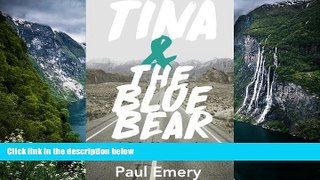 Big Deals  Tina and the Blue Bear: A Solo Motorcycle Journey Around the World.  Most Wanted