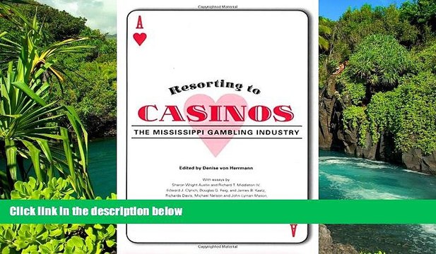 Ebook deals Resorting to Casinos: The Mississippi Gambling Industry Buy Now