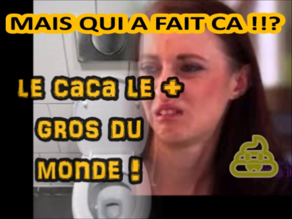 La crotte la plus grosse au monde France 2016