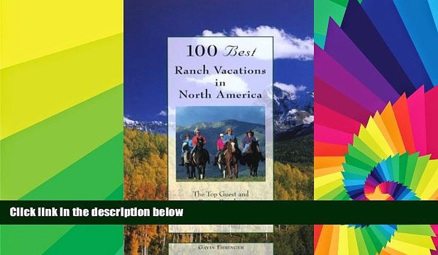 Ebook deals 100 Best Ranch Vacations in North America: The Top Guest and Resort Ranches with