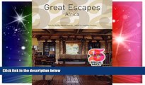 Ebook Best Deals  Great Escapes Africa (Great Escapes: Taschen 25th Anniversary Special)  Buy Now