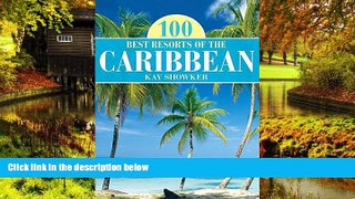 Must Have  100 Best Resorts of the Caribbean (100 Best Series)  Full Ebook