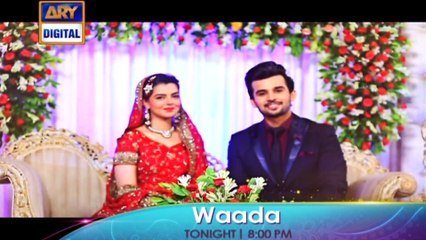 'Waada' Tonight at 8:00 PM - Only on ARY Digital