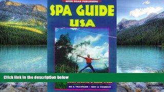 Best Buy Deals  Spa Guide U.S.A. (Open Road s Spa Guide USA)  Full Ebooks Best Seller