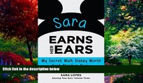 Best Buy PDF  Sara Earns Her Ears: My Secret Walt Disney World Cast Member Diary (Earning Your