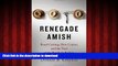 Buy book  Renegade Amish: Beard Cutting, Hate Crimes, and the Trial of the Bergholz Barbers online