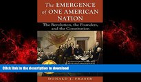 liberty book  The Emergence of One American Nation: The Revolution, the Founders, and the