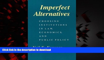 Video herunterladen: liberty books  Imperfect Alternatives: Choosing Institutions in Law, Economics, and Public Policy