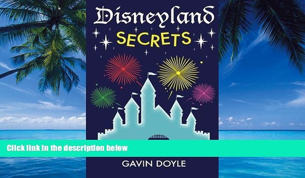 Best Buy Deals Disneyland Secrets: A Grand Tour of Disneyland s Hidden Details Full Ebooks Best