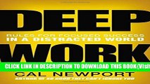 [PDF] Deep Work: Rules for Focused Success in a Distracted World Full Collection