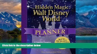 Best Buy Deals  The Hidden Magic of Walt Disney World Planner: A Complete Organizer, Journal, and