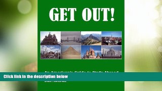 Deals in Books  Get Out!: An American s Guide to Study Abroad  Premium Ebooks Best Seller in USA