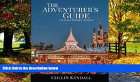 Best Buy Deals  The Adventurer s Guide to Walt Disney World  Best Seller Books Most Wanted