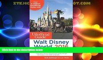 Buy NOW  The Unofficial Guide to Walt Disney World 2016  Premium Ebooks Best Seller in USA