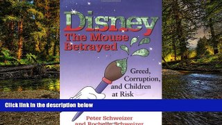 Must Have  Disney: The Mouse Betrayed  Full Ebook