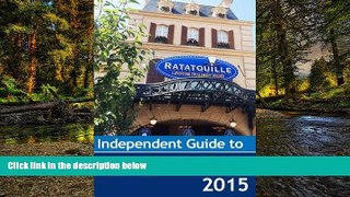 Ebook Best Deals  The Independent Guide to Disneyland Paris 2015 (Independent Guides)  Most Wanted