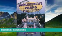 Best Buy Deals  Amusement Parks of Pennsylvania  Best Seller Books Most Wanted